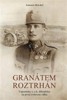 GRANÁTEM ROZTRHÁN - VZPOMÍNKY C. A K. DĚLOSTŘELCE NA 1.SV.V.