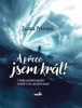 A PŘECE JSEM KRÁL! Z DENÍKU PSYCHOTERAPEUTKY
