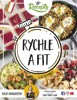 RYCHLE A FIT - ZDRAVÁ JÍDLA DO 5 AŽ 30 MINUT