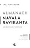 ALMANACH NAVALA RAVIKANTA-JAK ZBOHATNOUT A BÝT SŤASTNÝ