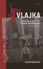 VLAJKA - K HISTORII A IDEOLOGII ČESKÉHO NACIONALISMU