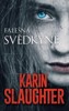 FALEŠNÁ SVĚDKYNĚ