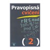 PRAVOPISNÁ CVIČENÍ 2 PRO PRAKTICKÉ ZŠ