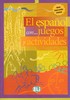 EL ESPANOL CO JUEGOS Y ACTIVIDADES-NIVEL INTERMEDIO INFERIOR
