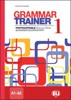 GRAMMAR TRAINER 1 BEGINNER/ELEMENTARY (A1/A2)
