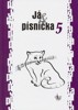 JÁ,PÍSNIČKA 5-FIALOVÁ
