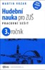 HUDEBNÍ NAUKA PRO ZUŠ 3. ROČNÍK