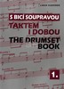 S BICÍ SOUPRAVOU 1.TAKTEM I DOBOU