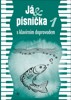 JÁ & PÍSNIČKA 1 S KLAVÍRNÍM DOPROVODEM
