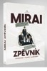 MIRAI ZPĚVNÍK